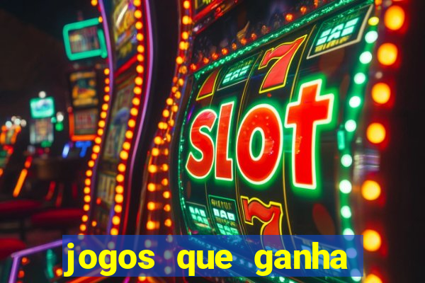 jogos que ganha dinheiro de verdade sem depositar nada